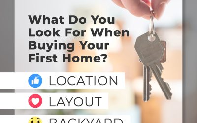 What Do You Look For When Buying Your First Home?